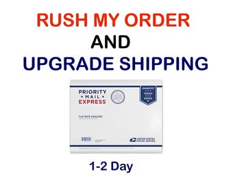 Rush my order and Expedited Shipping Upgrade
