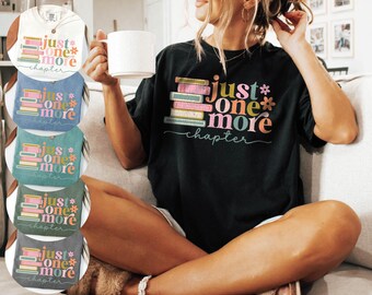Camiseta Comfort Colors Just One More Chapter, regalo para amantes de los libros, camiseta de lectura, camiseta para bibliotecarios lectores, regalo para lectores, regalo para bibliotecarios.