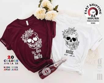 Bachelorette Party Tshirts, Bride Or Die Tshirt Halloween Bachelorette Shirt, Till Death Do Us Party Tshirt