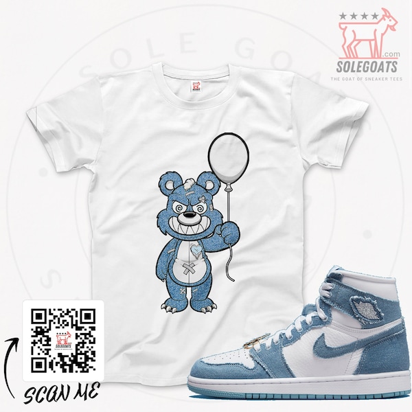 Jordan 1 Retro OG Denim T-Shirt - Sneaker Matching Shirts - Balloon Evil Teddy Bear T-shirt - Jordan 1 Jeans Sneaker Gift Ideas