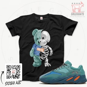 Yeezy 700 Faded Azure T-Shirt - Sneaker Matching Shirts - Fresh To Death Bear T-shirt - Boost 700 Azure - Sneaker Gift Ideas