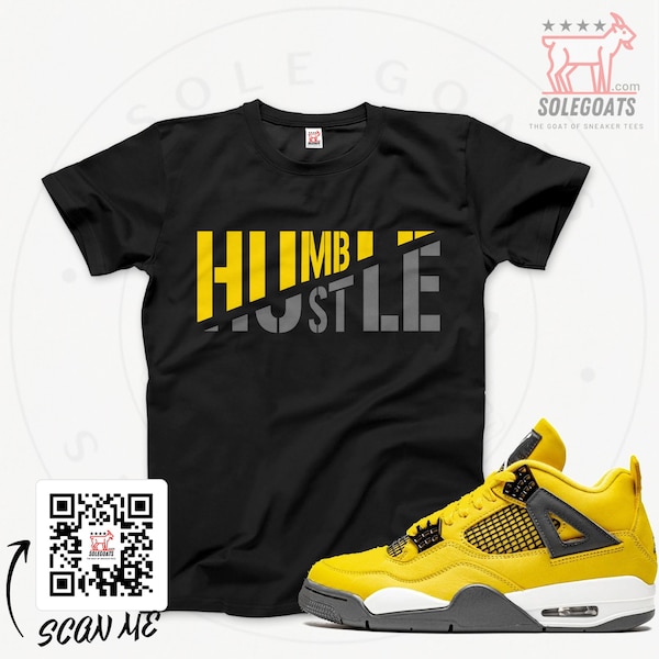 Jordan 4 Lightning T-Shirt - Sneaker Matching Shirts - Humble & Hustle T-shirt - Retro 4 Lightning Sneaker Gift Ideas