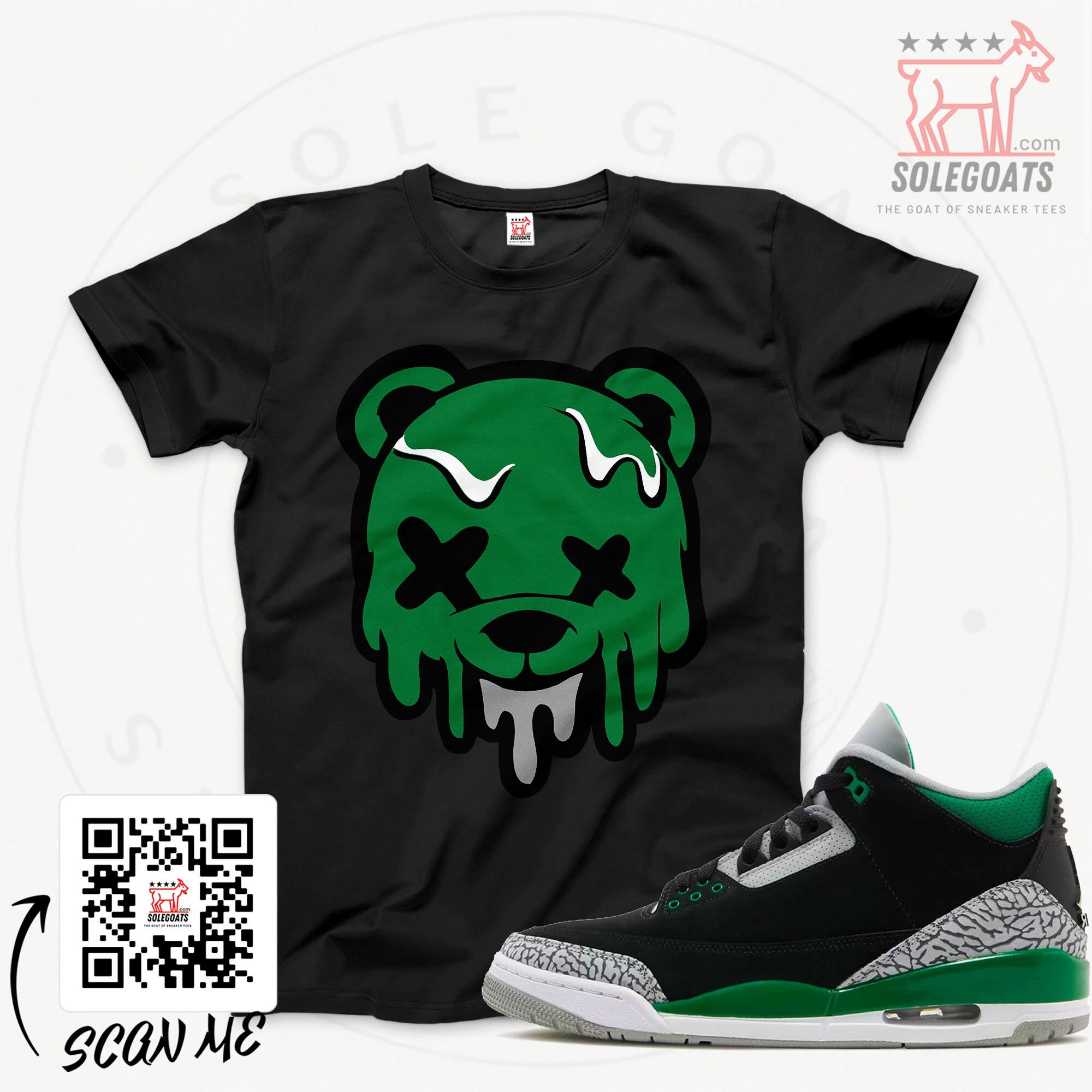 Jordan 3 Pine Green T-Shirt - Drip Teddy Bear Sneaker tee - Sneaker Matching Shirt - Sneaker Gift Ideas - Pine Green Retro 3s