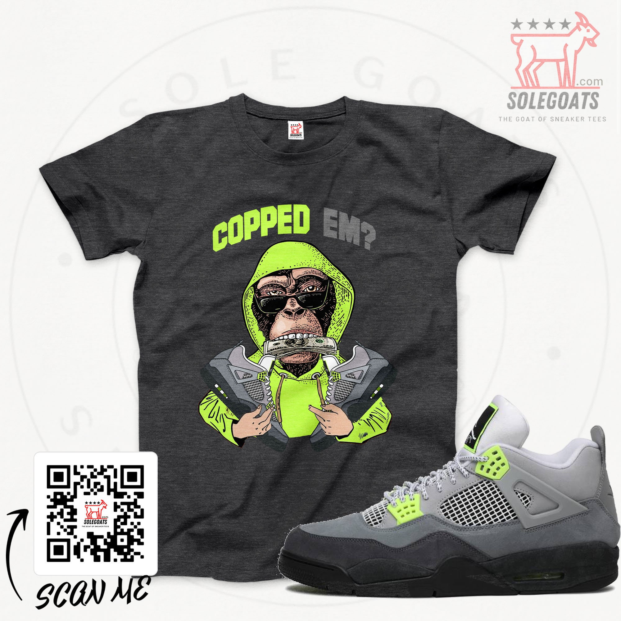 Jordan 4 Neon 95 T-shirt - Copped Em' No Monkey Biz Sneaker Jordan 4 Neon 95 T-shirt - Copped Em' No Monkey Biz Sneaker
