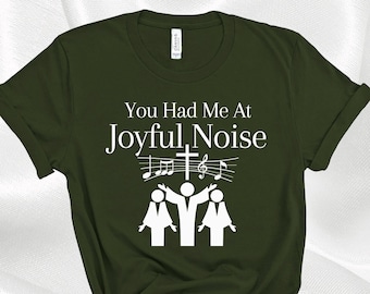 Church Choir T-Shirt Gift For Choir Members, Choir Director, Worship Leader Tee, Christian Band Member Appreciation Gift Joyful Noise Shirt