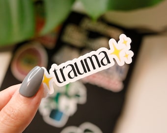 Trauma sticker ptsd cptsd mental health vinyl sticker weather/scratch resistant