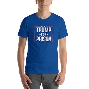 Trump pour prison T-shirt Anti-trump Short-Sleeve Unisex shirt