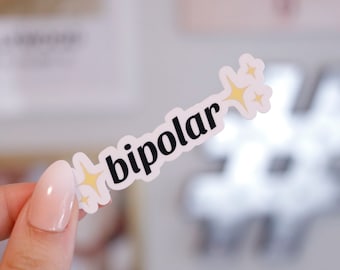 Bipolar sticker manic depressive mental health sticker weather/scratch resistant