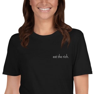 Eat the Rich T-Shirt embroidered black Short-Sleeve Unisex shirt