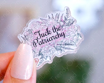 Fuck the Patriarchy pin F the patriarchy acrylic pin swift floral lapel pin