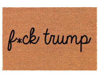 F*ck Trump Doormat - Political Welcome Mat, Outdoor Floor Mat