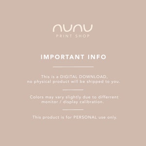 May include: A digital download notice with the text "PRINT SHOP" and "IMPORTANT INFO". The text explains that this is a digital download and no physical product will be shipped. It also states that colors may vary slightly due to different monitor or display calibration. The notice ends with the statement that this product is for personal use only.