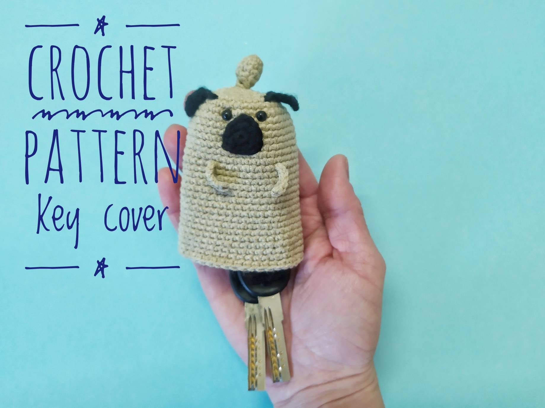 Pug Key Cover Crochet Pattern Cozy Key Holder Crochet Plush