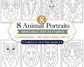May include: A collection of eight black and white line art animal portraits for Kinusaiga fabric art. The text reads 8 Animal Portraits, Printable PDF Patterns, Kinusaiga / No-Sew Fabric Art, Complete Pattern Bundle, and Instant Download Print Create.