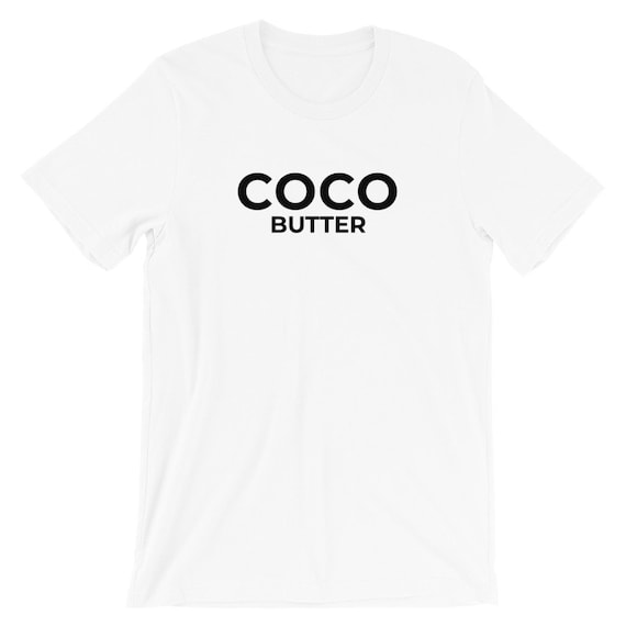Coco Butter Black Women Men Funny Cocoa T Shirt Tee Chanel - Etsy