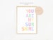 You are my sunshine print, childrens decor, nursery/playroom print, minimal nursery decor, new baby gift 