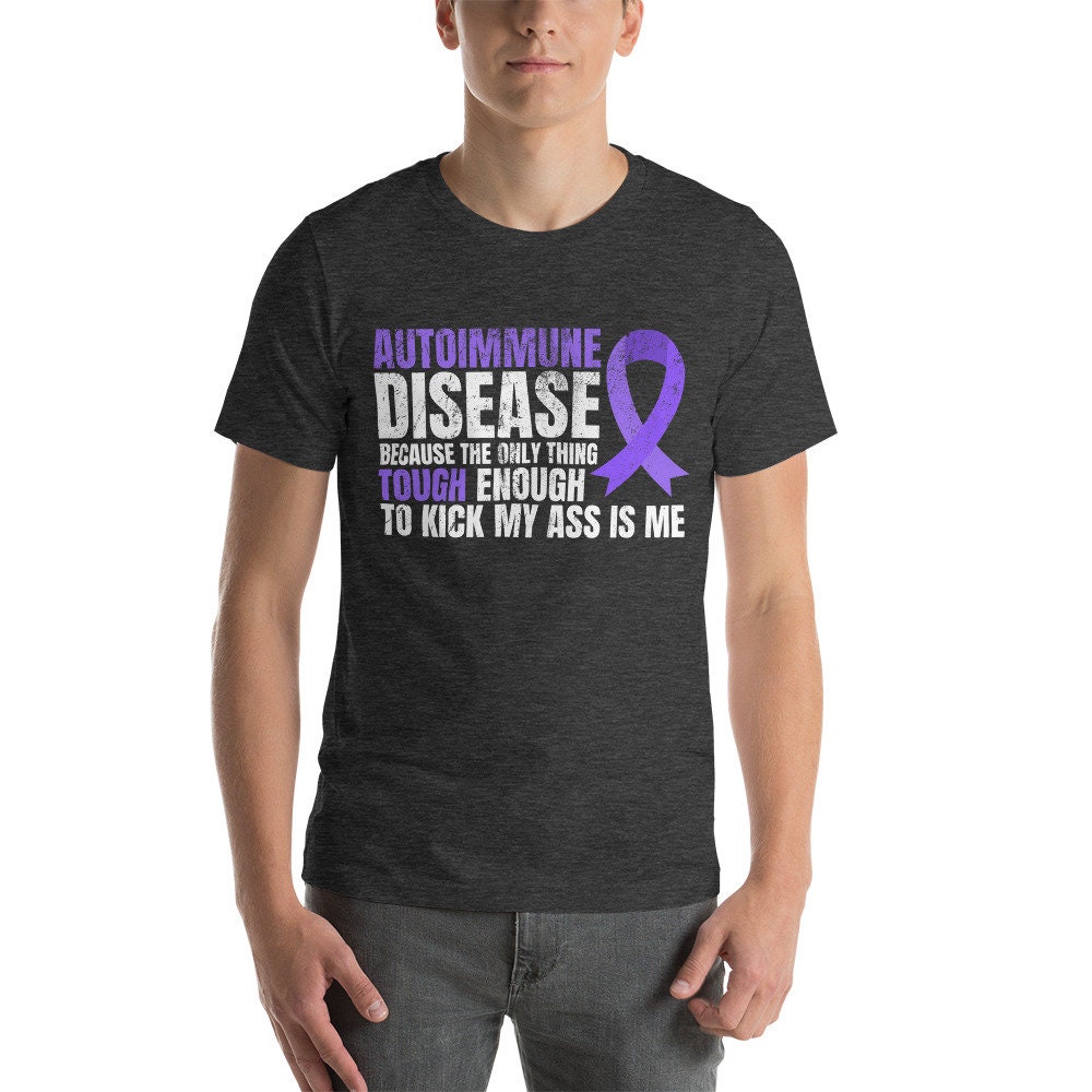 Autoimmune Disease Awareness Shirt / Autoimmune Disorder - Etsy