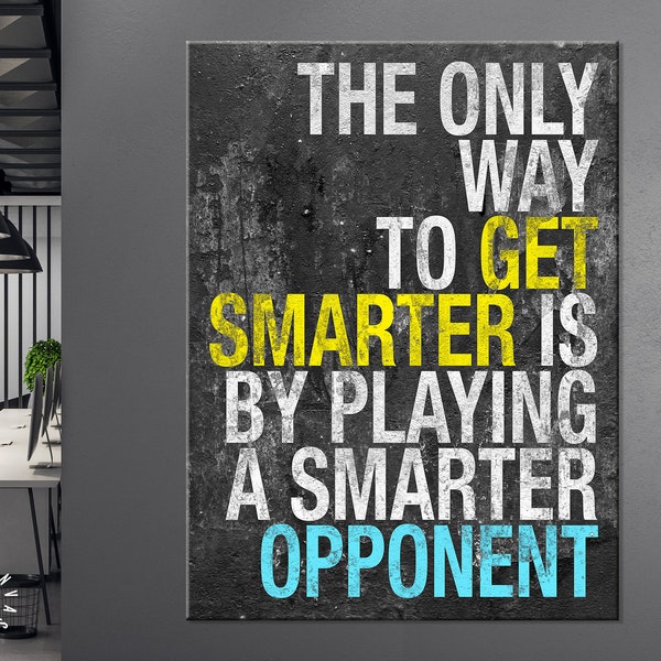 Get Smarter Canvas Print // The Only Way To Get Smarter Is By Playing A Smarter Opponent // Revolver Quotes // Jason Statham Quotes