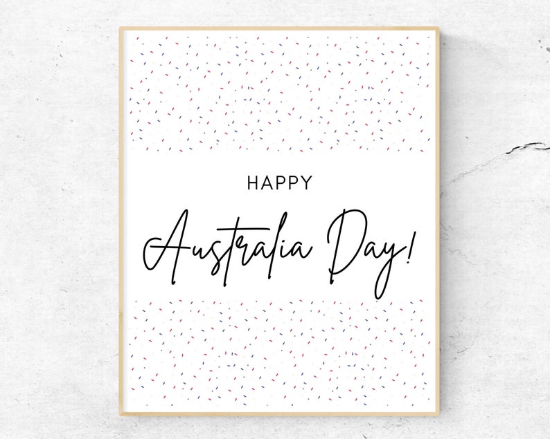 K&ouml;nnte beinhalten: Ein druckbarer Poster mit wei&szlig;em Hintergrund und einem Konfettirand. Der Text "HAPPY Australia Day!" ist in schwarzer Kursivschrift geschrieben.