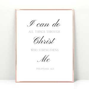 I Can Do All Things Through Christ Who Strengthens Me | Philippians 4:13 | Bible Verse Wall Art | Bible Verse Prints | Scripture Quotes |