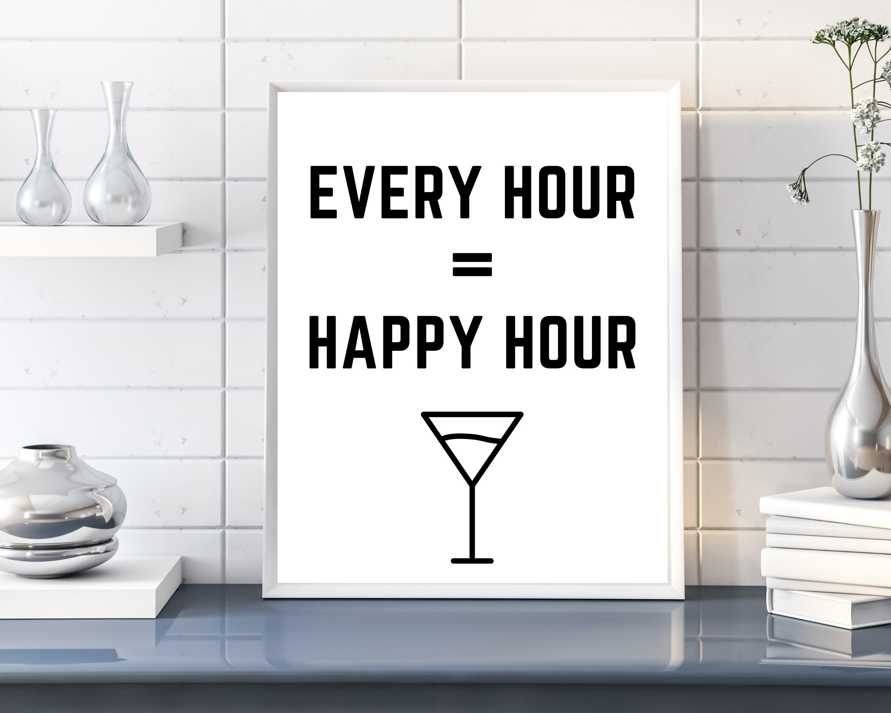 Every Hour is Happy Hour Printable Wall Art Bar Wall Print Drink Sign
