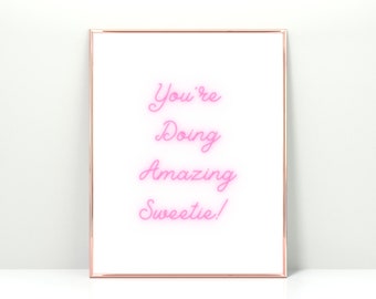 You're Doing Amazing Sweetie! Pink Gallery Wall Prints, Kardashian Quote, Kris Jenner, Wall Art, you're doing great sweetie, funny gift idea