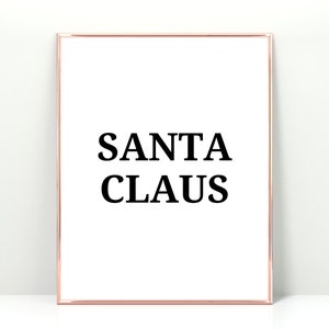 Santa Claus print, Santa Claus word art, Santa printable, Santa Claus typography, simple christmas decorations, simple christmas wall art