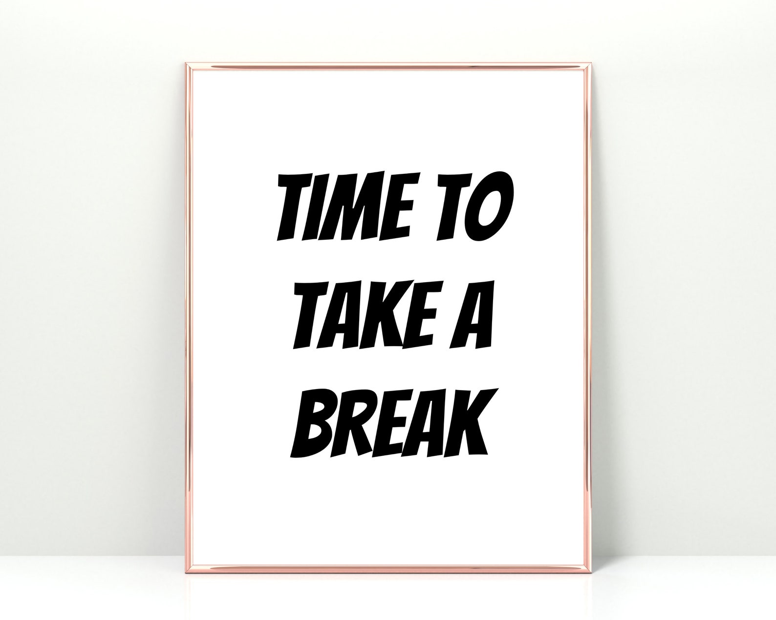 Time To Take A Break