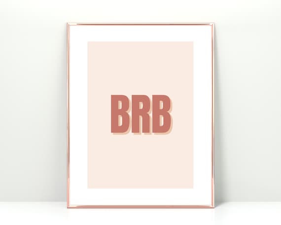 BRB Printable BRB Sign Cute Wall Art Brb Poster Be Right -  Israel