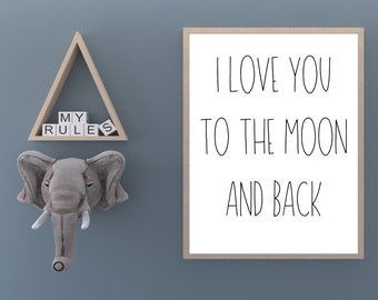 I love you to the moon and back print, nursery print, kids room decor, I love you quote art, moon and back printable, nursery wall decor
