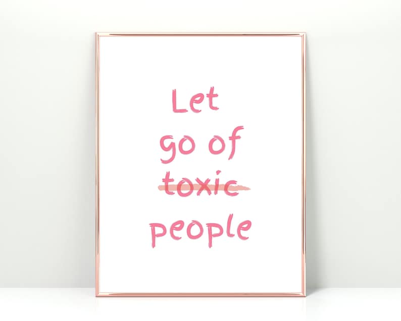 laat giftige mensen afdrukbaar los, inspirerende kunst aan de muur, girly poster, quote art, typografie, instant download, giftige mensen, wees blij teken afbeelding 2