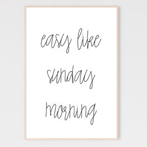 Easy Like Sunday Morning Printable Wall Art, Sign, Bedroom Prints, Instant Download, Inspirational Prints, Housewarming Gift Idea, Quote Art