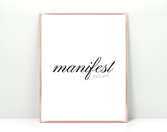 manifest that shit, print sign, manifestation quote, printable wall art inspirational print, motivational wall art, minimalist bedroom decor