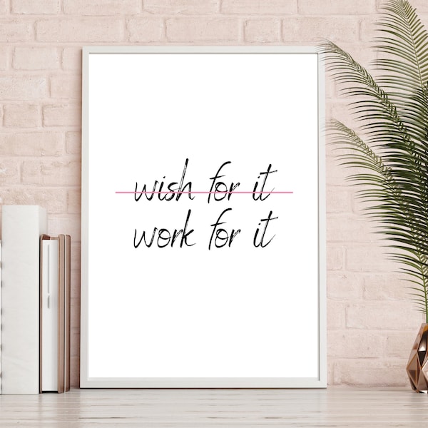 Work For It Print | Girl Boss Print | Gifts For Girl Boss | Glam Office Decor | Printable Wall Art | Digital Download | inspirational quote