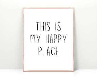 This is my happy place, happy place sign, happy place printable, home decor, family living room decor, happy place prints, instant download