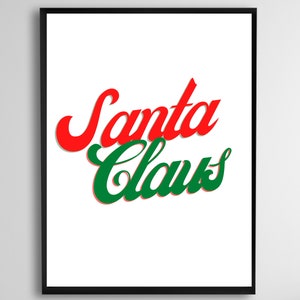 Santa Claus printable, christmas prints, green and red print, Santa Claus typography, Santa Claus word art, digital download, christmas sign