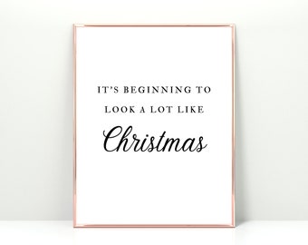 it's beginning to look a lot like Christmas printable, christmas song quote, christmas poster, digital download, christmas decorations