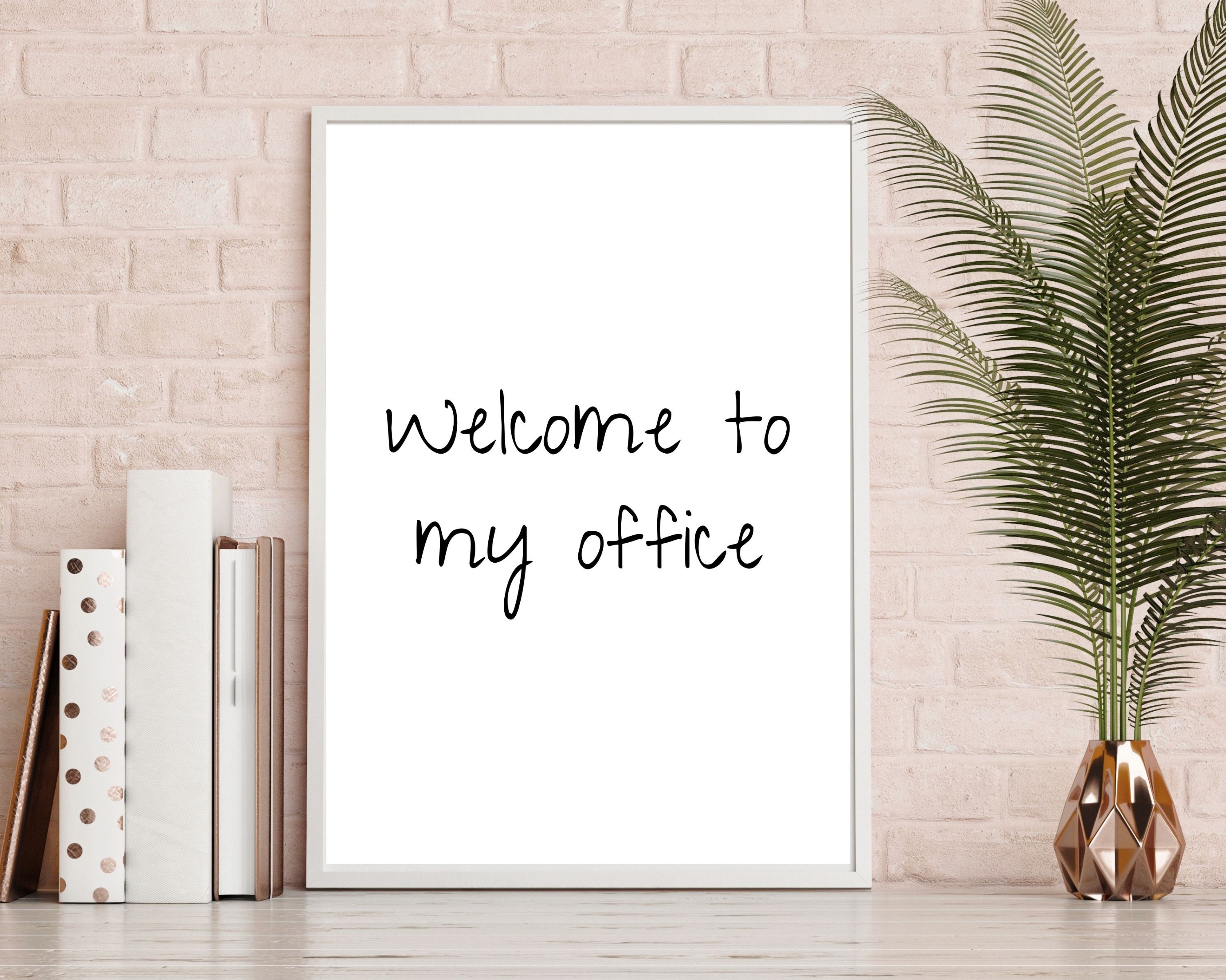 Welcome To My Office Printable Welcome Sign Office Sign Etsy