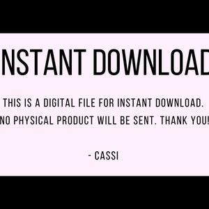K&ouml;nnte beinhalten: Ein rosa und wei&szlig;er digitaler Download-Hinweis mit dem Text "INSTANT DOWNLOAD" in Schwarz. Der Text darunter lautet "Dies ist eine digitale Datei zum sofortigen Download. Es wird kein physisches Produkt versandt. Vielen Dank! - Cassi"