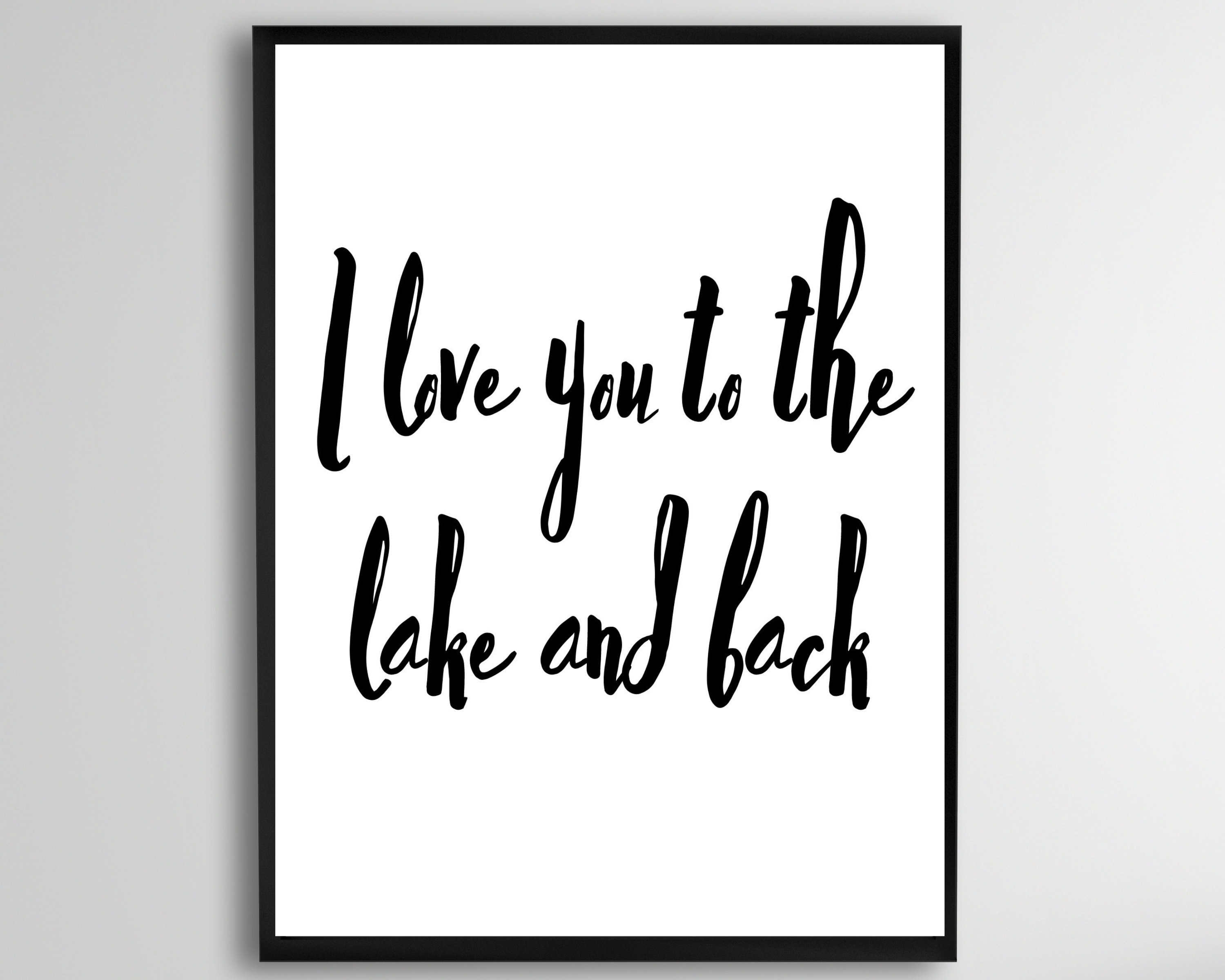 Love You To The Lake And Back Sign II