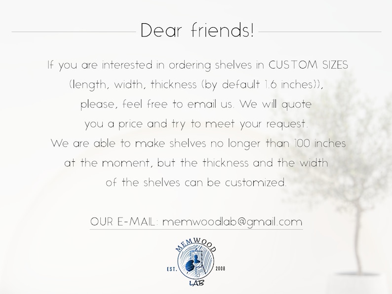 May include: White background with text that reads "Dear friends!" and information about custom shelves. The text mentions custom sizes, email, and a maximum shelf length of 100 inches. The Memwood Lab logo is at the bottom.