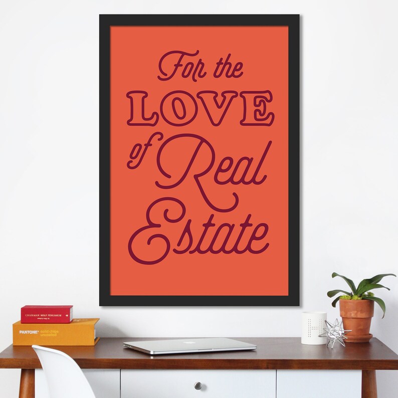 For the Love of Real Estate OFFICE ART Etsy