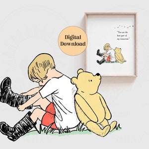 You are the best part of my tomorrow, Winnie the Pooh prints, INSTANT DOWNLOAD, Pooh Bear Classic Vintage Colored