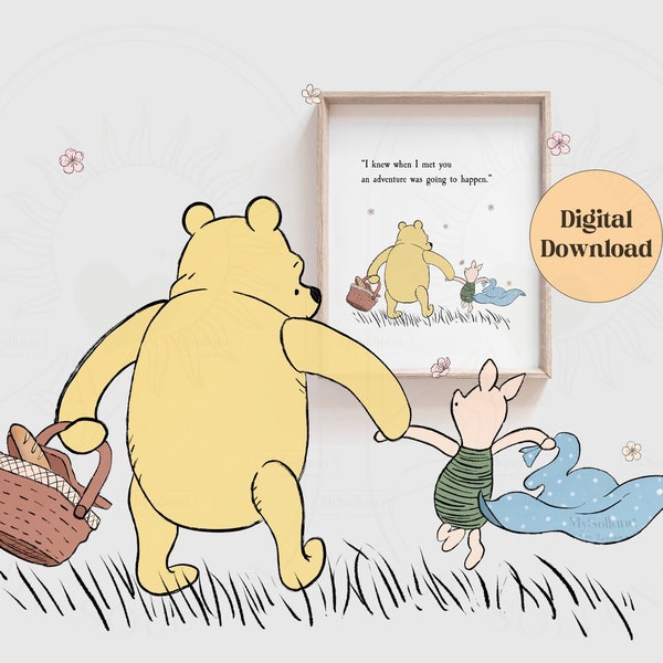 I knew when I met you an adventure was going to happen, Winnie the Pooh prints, INSTANT DOWNLOAD, Pooh Bear Classic Vintage Colored