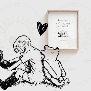 Lucky me, je bent mijn allerbeste vriend... Winnie de Poeh Quote, Geboorte, Doop, Kwekerij Cadeau, Kwekerij Decor, Poeh Classic Vintage BW