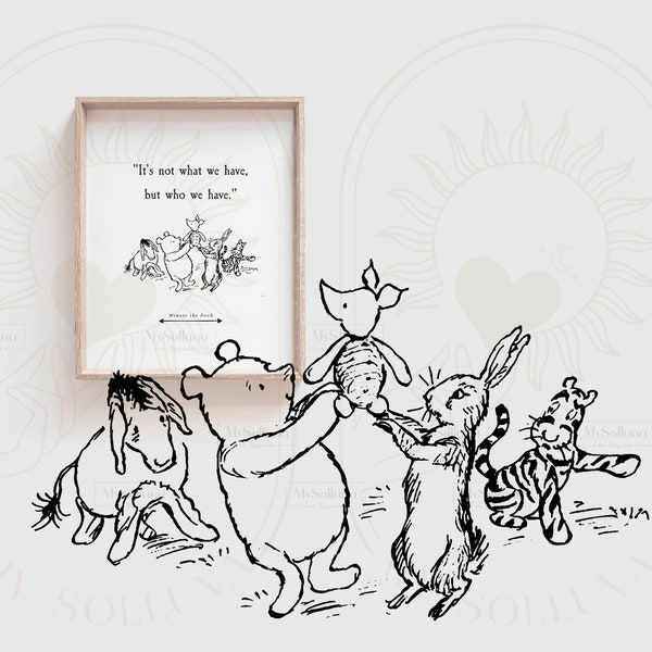 It's not what we have...Winnie the Pooh Quote, DOWNLOAD, Birth, Christening, Nursery Art Gift, Nursery Decor, Pooh Classic Vintage