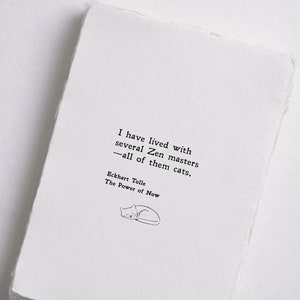 The Power of Now Print, INSTANT DOWNLOAD, Eckhart Tolle Quote, I have lived with several Zen masters, all of them cats