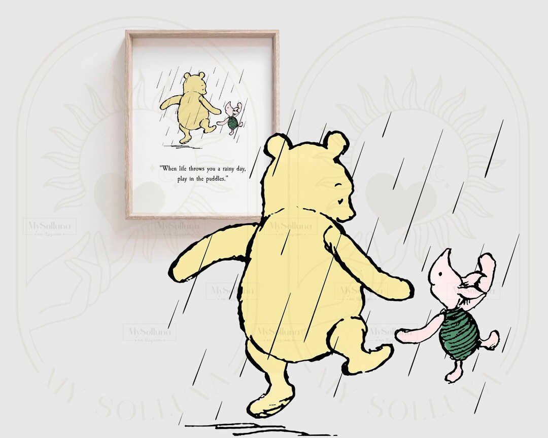 When Life Throws You a Rainy Day..winnie the Pooh Quote, SHIPPED