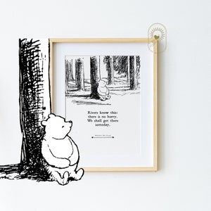 Rivers know this: there is no hurry. We shall get there some day, Winnie the Pooh Quote, DOWNLOAD, Taoist Pooh, Nursery Decor, Pooh Bear
