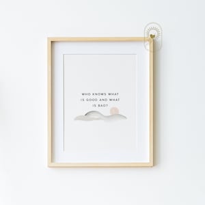 Who Knows What is Good and What is Bad? - Taoist Parable, Digital print, SPIRITUAL, Taoist Sage Quote, Eckhart Tolle, New Earth